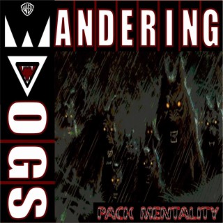 Wandering Dogs (Pack Mentality)