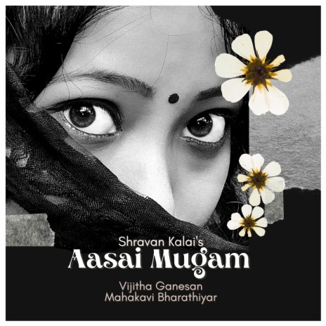 Aasai Mugam (feat. Vijitha Ganeshan)