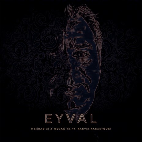 Eyval ft. Mehrad Zi | Boomplay Music