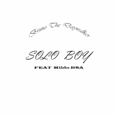 Solo Boy | Boomplay Music