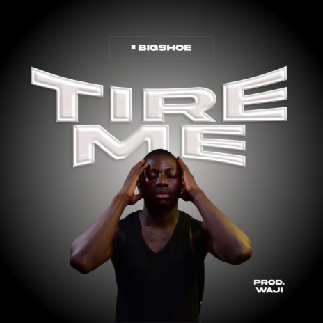 Tire me | Boomplay Music