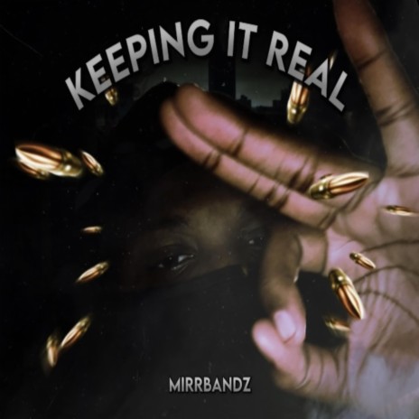 Keeping It Real | Boomplay Music