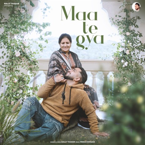 Maa Te Gya | Boomplay Music