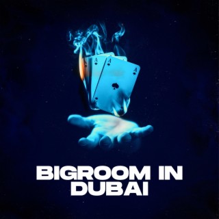 Bigroom In Dubai