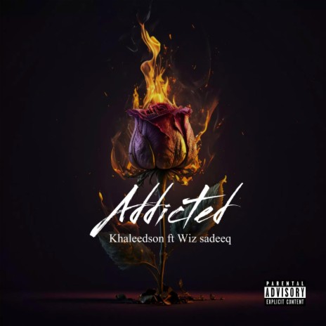 Addicted (feat. Khaleedson) | Boomplay Music