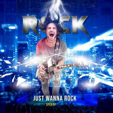 Just Wanna Rock | Boomplay Music