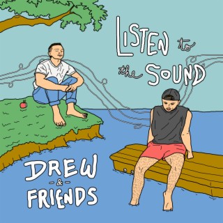 Drew and Friends
