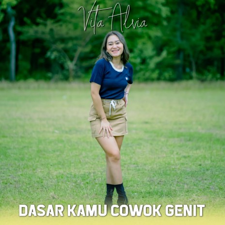 Dasar Kamu Cowok Genit (Dikit-dikit Lirik) | Boomplay Music