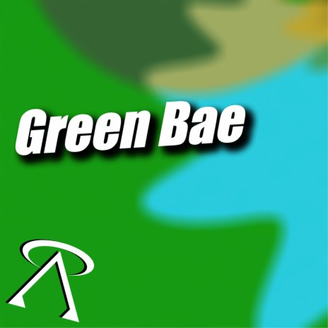 Green Bae | Boomplay Music