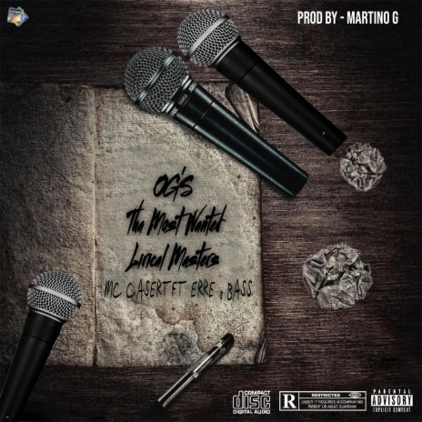 OG´s Tha Most Wanted Lirical Masters ft. Mc Casert | Boomplay Music