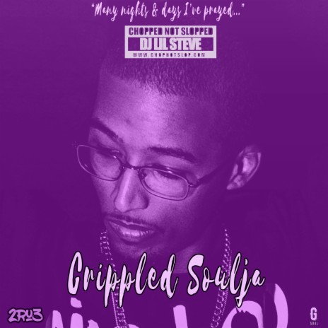 Crippled Soulja (Chopped Not Slopped)