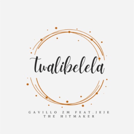 Twalibelela | Boomplay Music