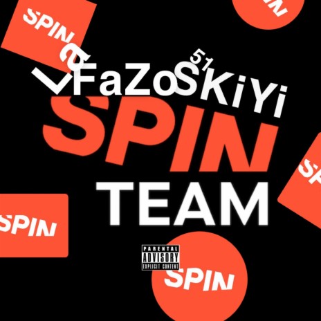 SPin Team ft. La FAZO | Boomplay Music