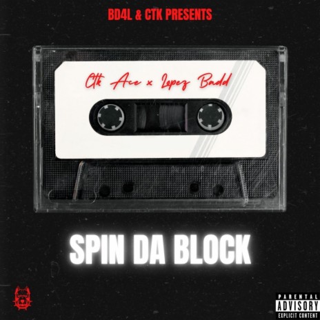 Spin Da Block ft. CTK Ace | Boomplay Music