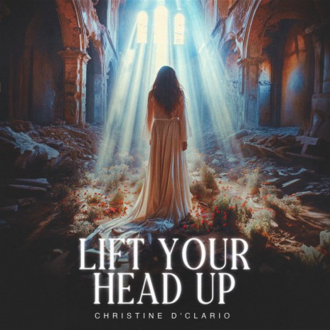 Lift Your Head Up | Boomplay Music