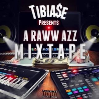 A Raww Azz Mixtape