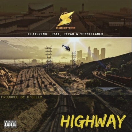 Highway (feat. Iyax, Pypah & Temmyflamez) | Boomplay Music