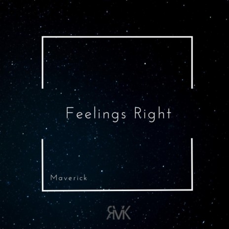 Feelings Right | Boomplay Music