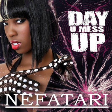 Day U Mess Up | Boomplay Music