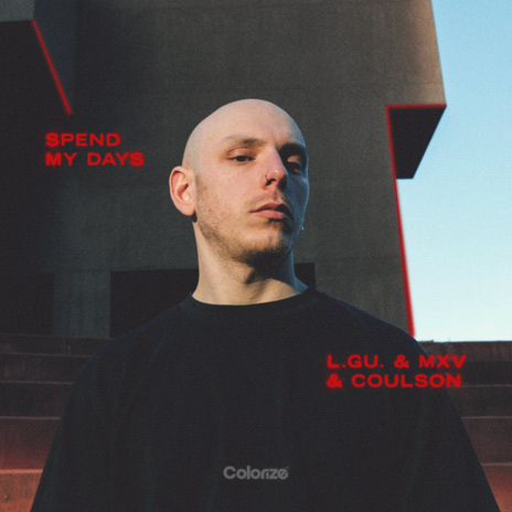 Spend My Days (Extended Mix) ft. MXV & Coulson | Boomplay Music