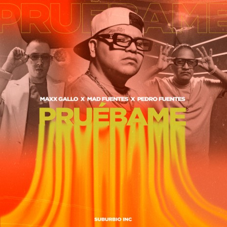 Pruébame ft. DJ Pedro Fuentes & maxx gallo | Boomplay Music