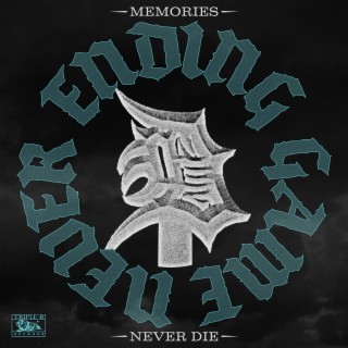 Memories - Never Die