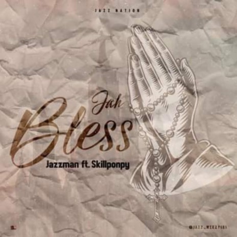 Jah Bless ft. Skillpompy | Boomplay Music