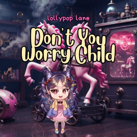 Don't You Worry Child | Boomplay Music