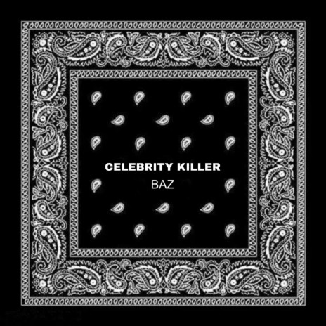 Celebrity Killer | Boomplay Music