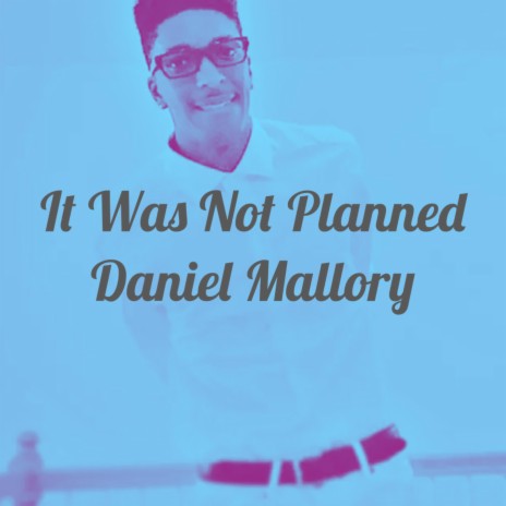 It was not planned | Boomplay Music