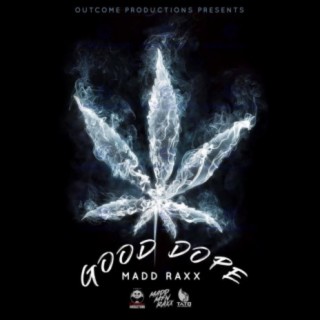 GOOD DOPE