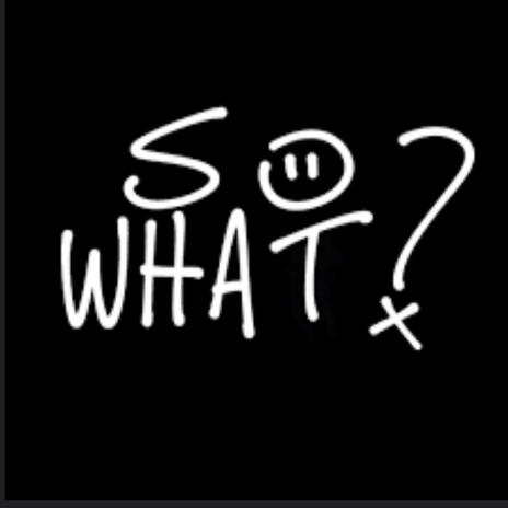 So what | Boomplay Music