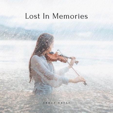 Lost In Memories 2.0 | Boomplay Music
