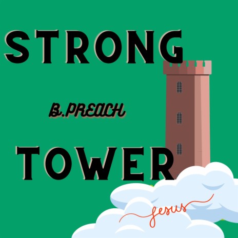 STRONG TOWER | Boomplay Music