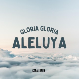 Gloria Gloria Aleluya