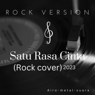 Satu Rasa Cinta Cover Rock