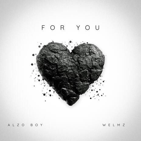 FOR YOU ft. WELMZ | Boomplay Music