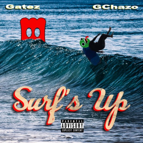 Surf's Up ft. GChazO | Boomplay Music