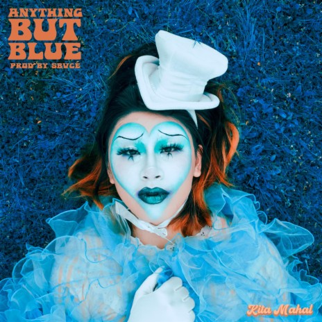Anything But Blue | Boomplay Music