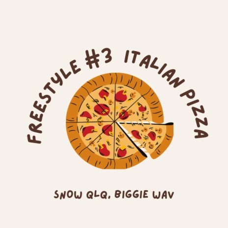 Freestyle #3 Italian Pizza | Boomplay Music