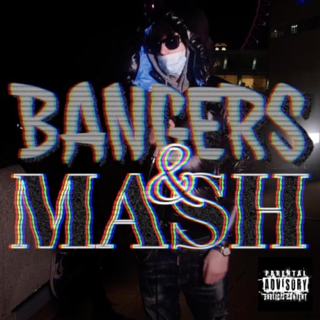 Bangers & Mash | Boomplay Music