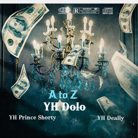 A to Z ft. YH Prince shorty & YH Deally