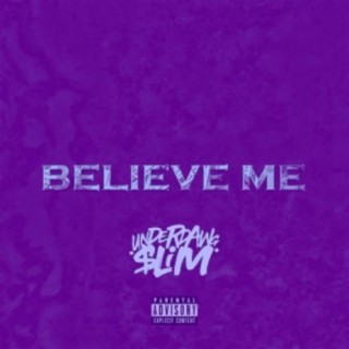 Believe Me Djpurplei5h