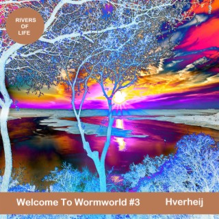 Welcome To Wormworld #3