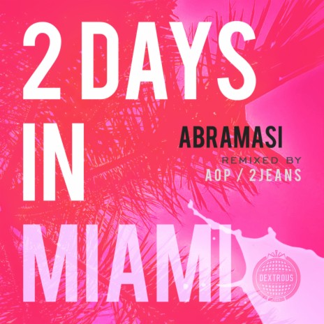 2 Days In Miami (Aop Remix) | Boomplay Music
