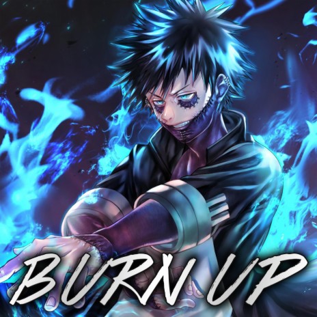 Burn Up (Dabi Rap) | Boomplay Music