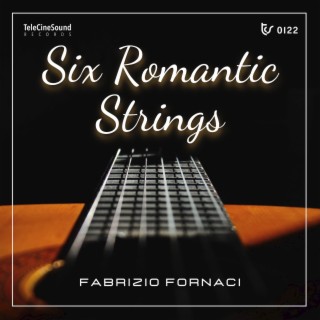 Six Romantic Strings