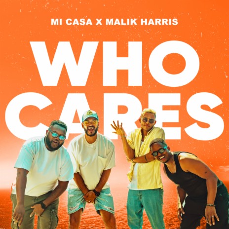 WHO CARES ft. Malik Harris | Boomplay Music