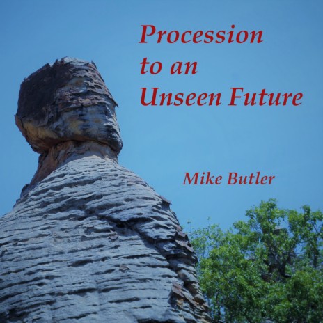 Procession to an Unseen Future