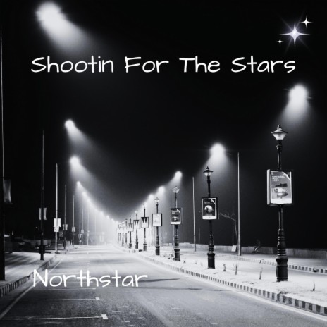 Shootin For The Stars | Boomplay Music